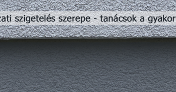 Lábazati szigetelés szerepe - tanácsok a gyakorlatból 